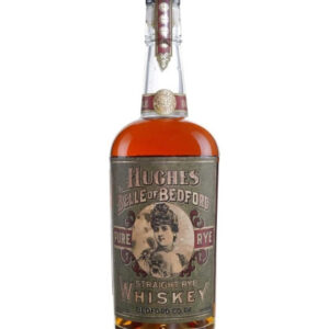 Hughes Belle of Bedford Single Barrel 6 Year Old Straight Rye 104 Proof